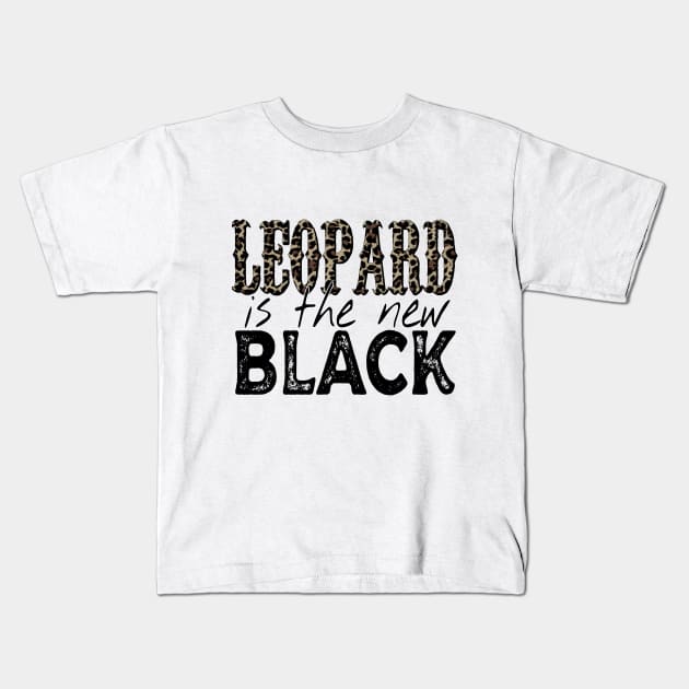 Leopard Is The New Black Kids T-Shirt by DigitalCreativeArt